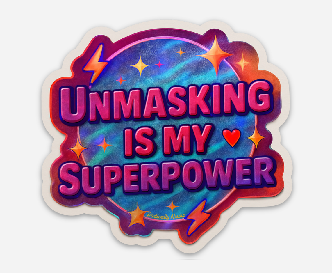 Unmasking Is My Superpower Sticker